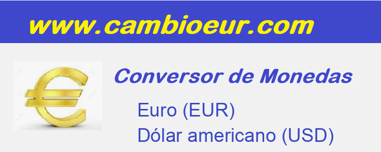 💶 Cambio de 【 】 Dólar americano EUR/USD | 🔠 cambioEur.com